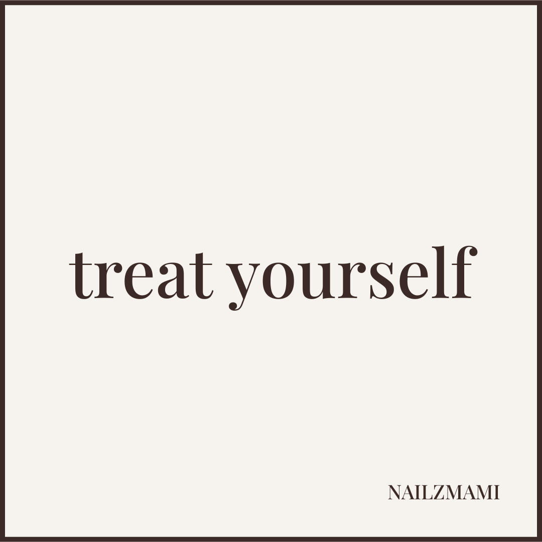 treat yourself