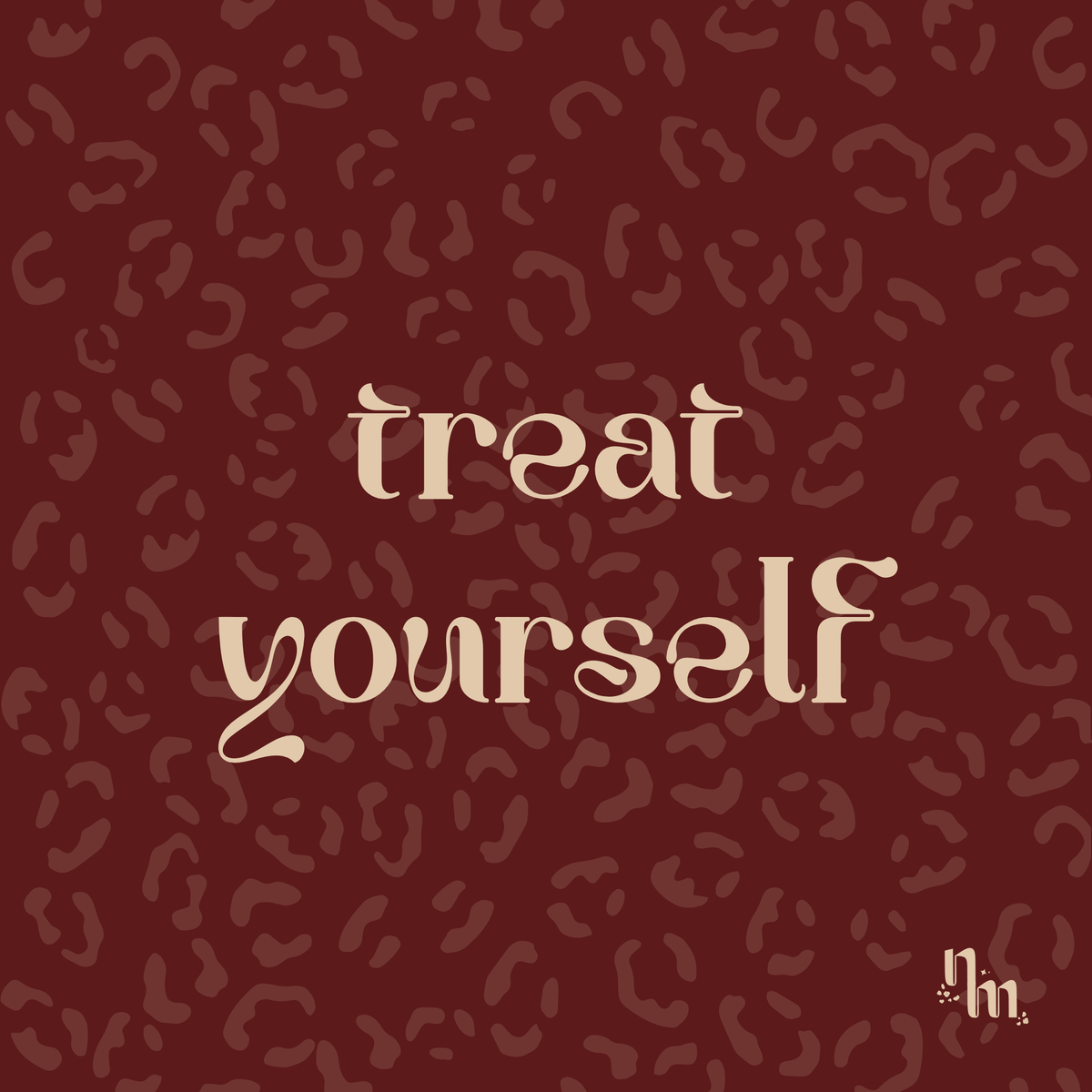 treat yourself