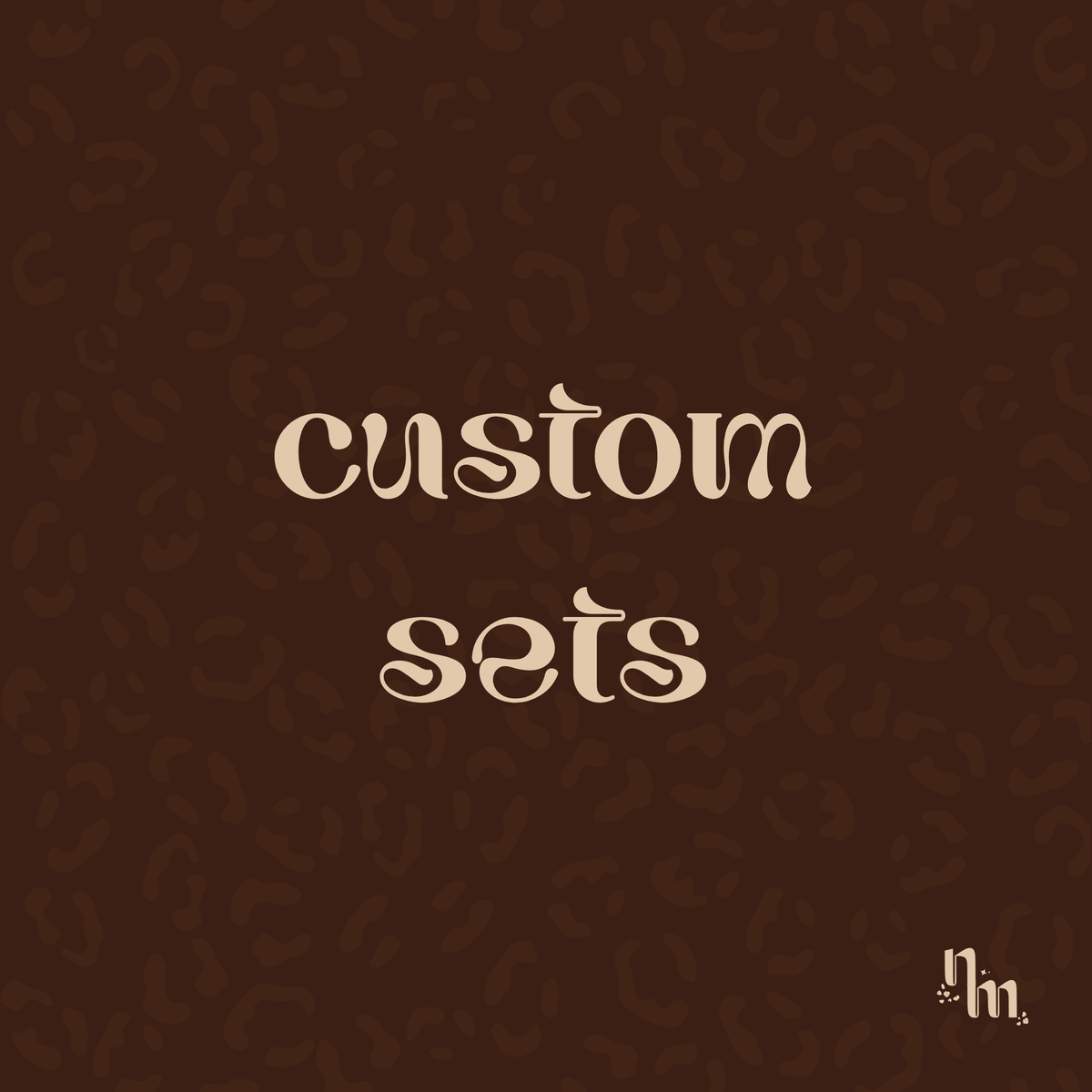 custom set