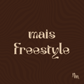 mais freestyle